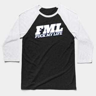 FML //// Retro Typography Design Baseball T-Shirt